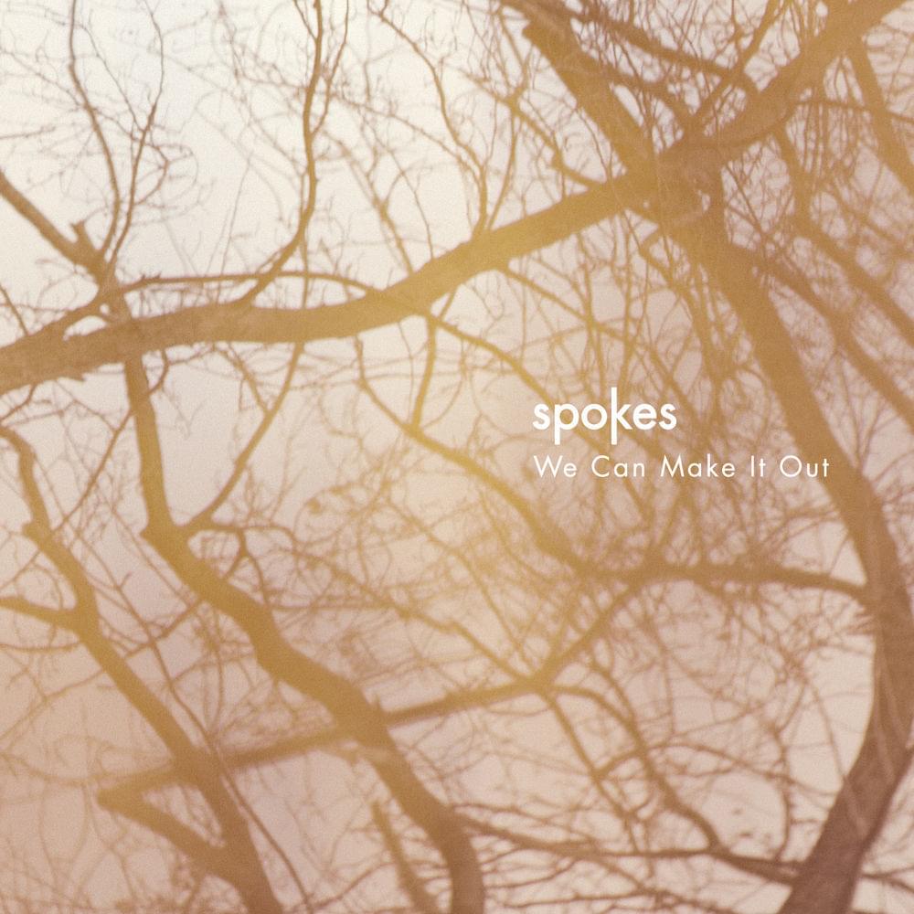 Album cover art for "We Can Make It Out (Yppah Remix)" by Spokes