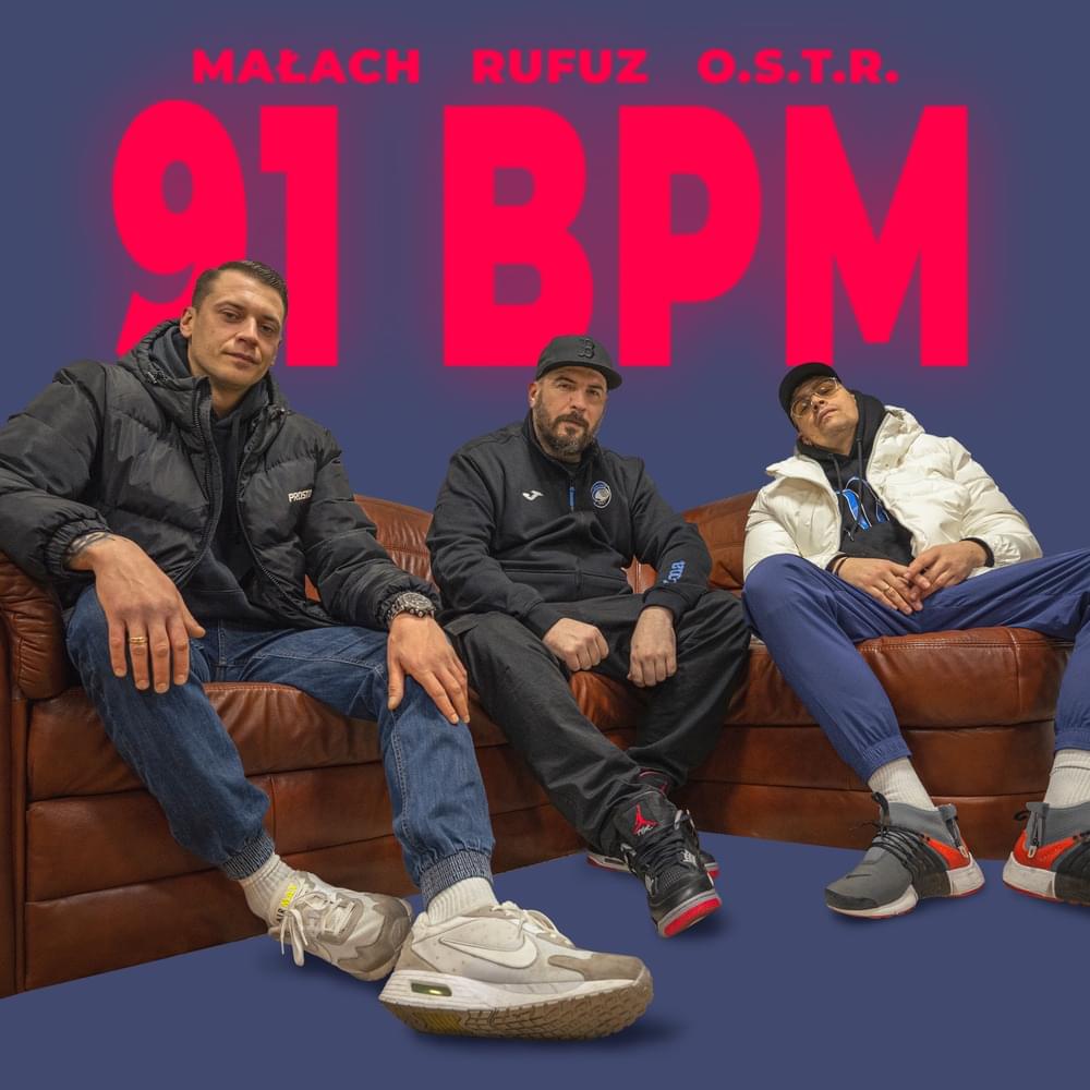 Album cover art for "91 BPM" by Małach/Rufuz & O.S.T.R.