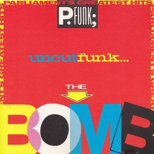 Cover image for Parliament’s Greatest Hits: P. Funk; Uncut Funk… The Bomb