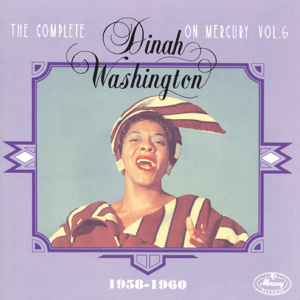 Cover image for The Complete Dinah Washington on Mercury, Vol. 6 (1958-1960)