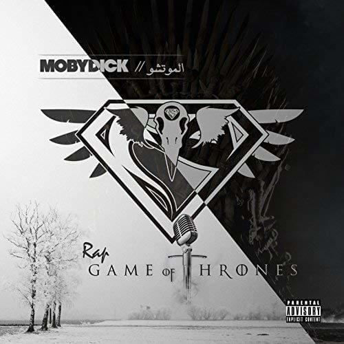Rap Game Of Thrones by Lmoutchou (Mobydick)