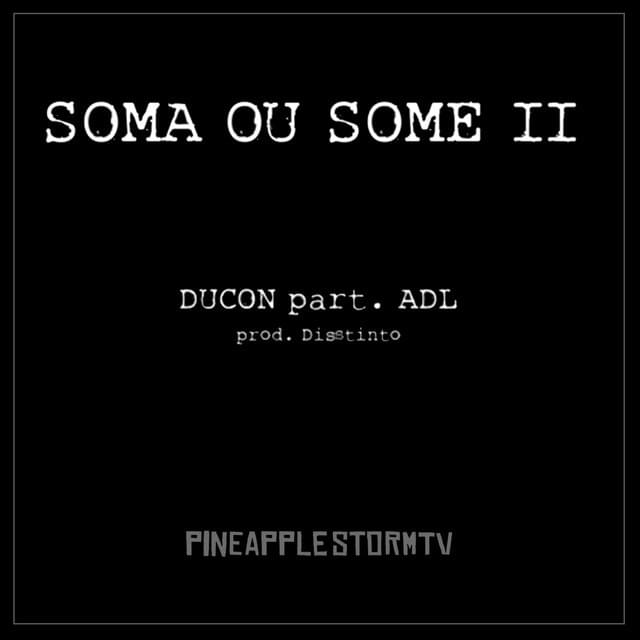 Soma ou Some 2 by Ducon