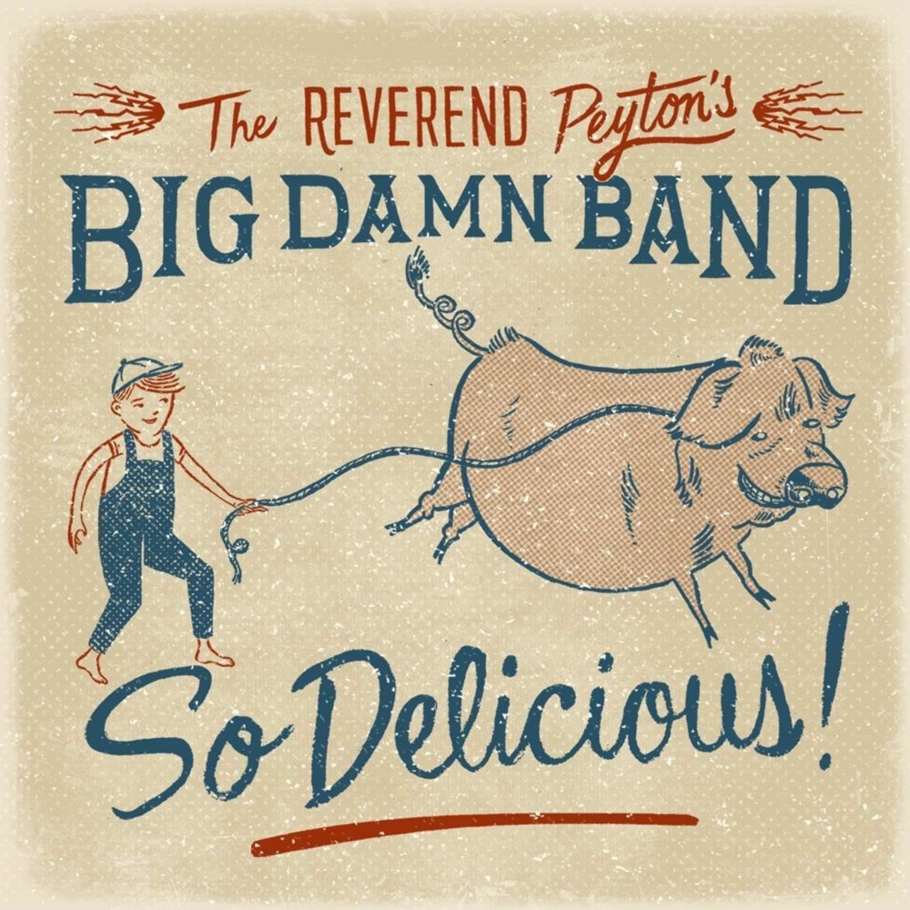 Hell Naw by The Reverend Peyton’s Big Damn Band