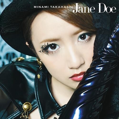 Jane Doe by 高橋みなみ (Minami Takahashi)