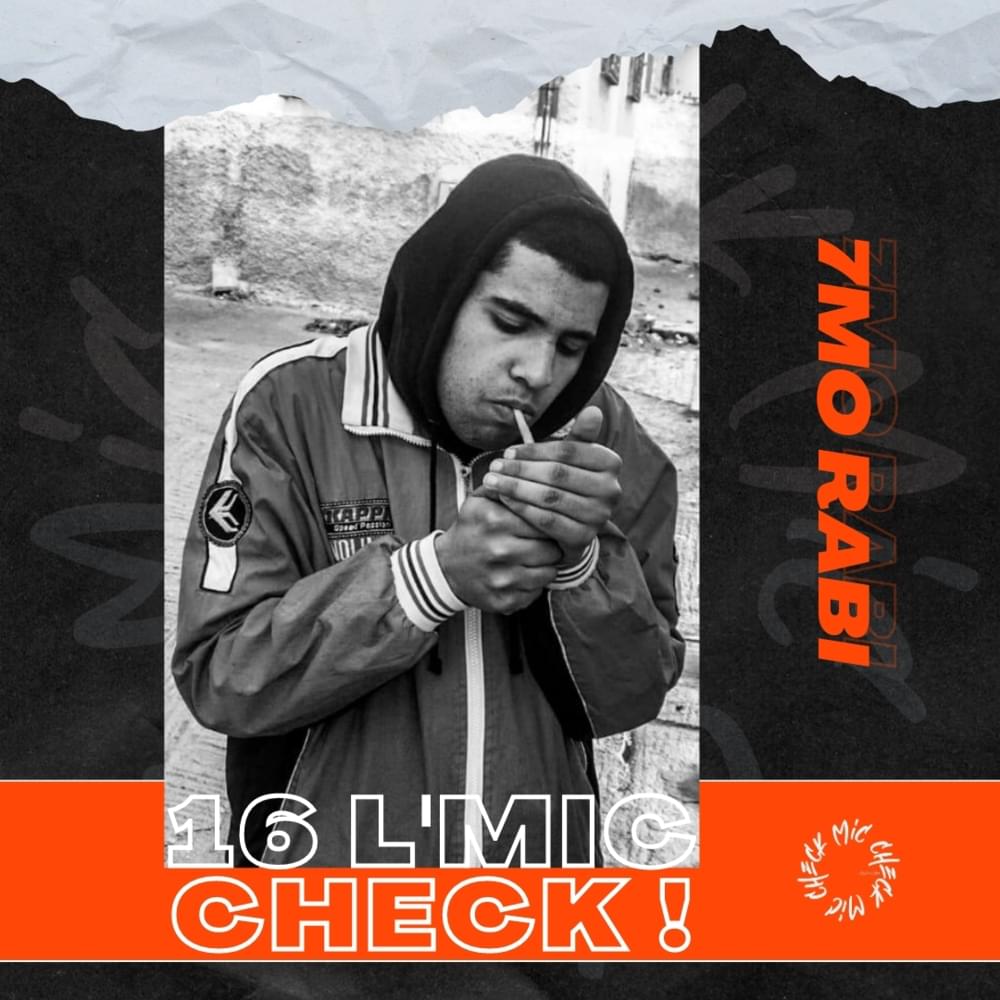 Album cover art for "7mo Rabi - 16 L’Mic Check" by 7mo Rabi