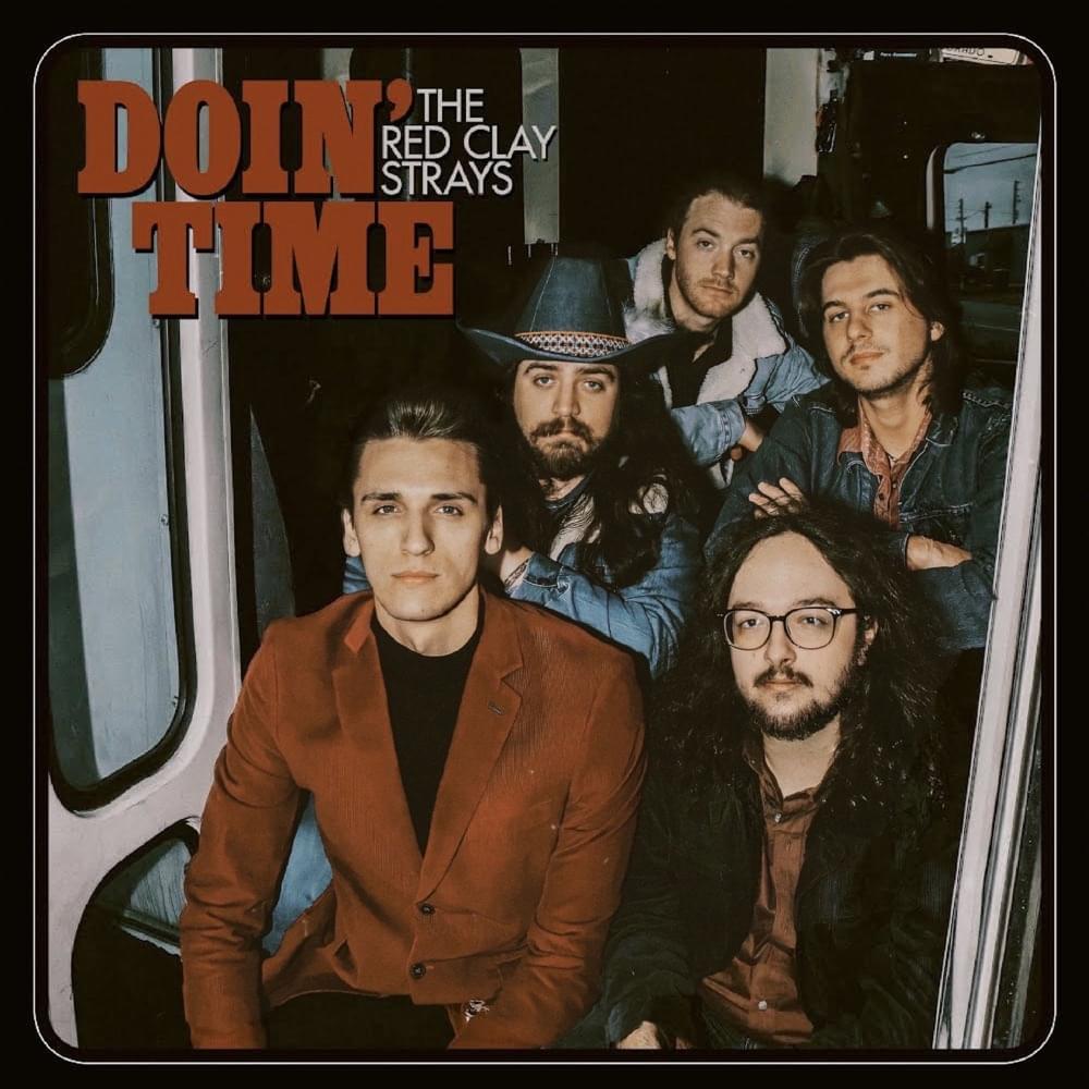 Album cover art for "Doin’ Time" by The Red Clay Strays