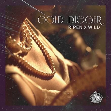 Gold Digger by Ripen