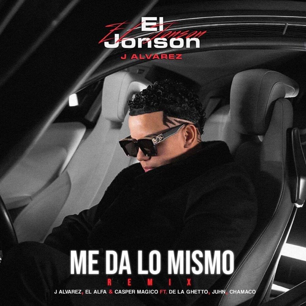 Album cover art for "Me Da Lo Mismo (Remix)" by J Álvarez & De La Ghetto & Juhn & Chamaco