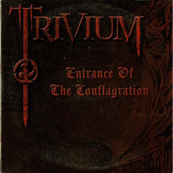 Album cover art for "Entrance of the Conflagration" by Trivium