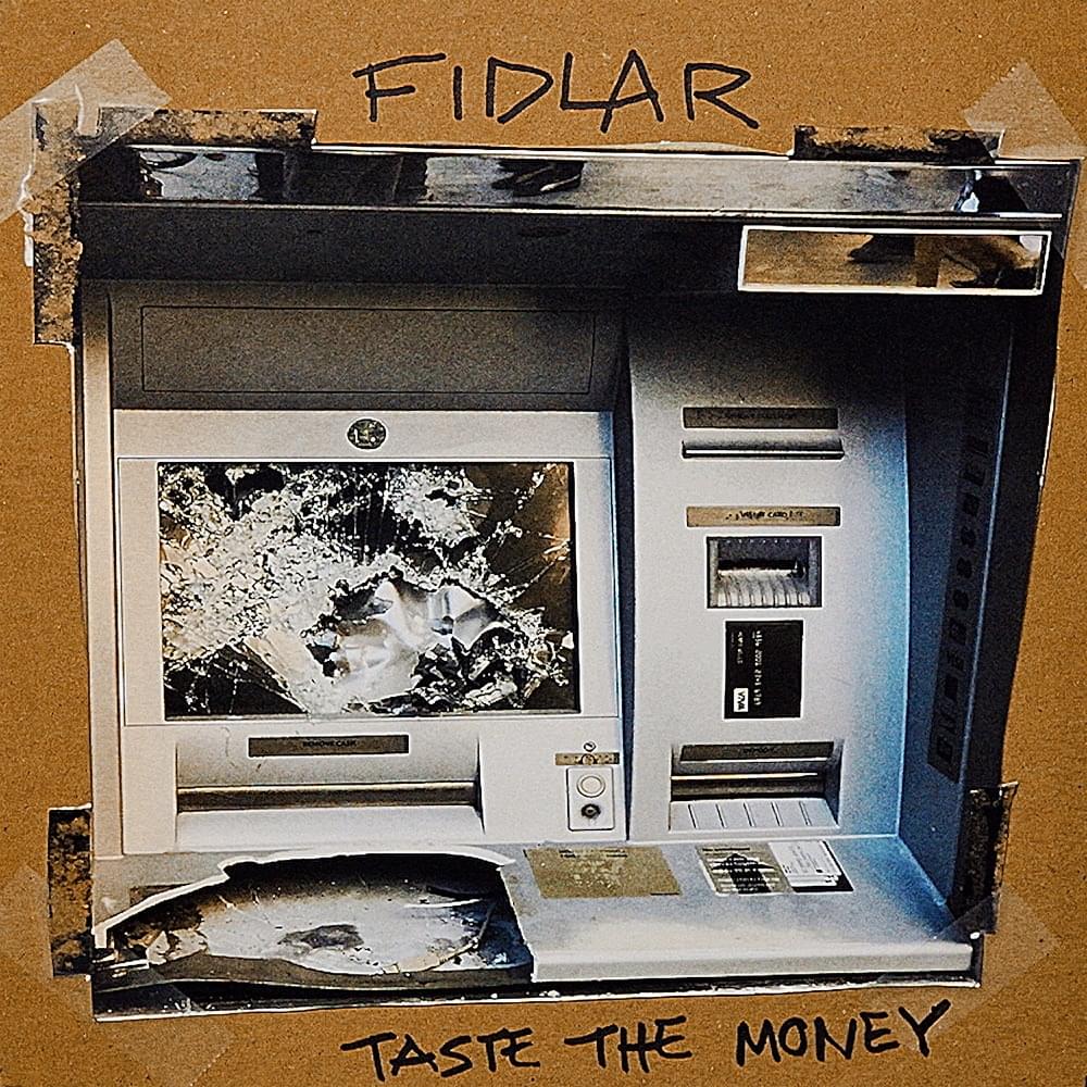Album cover art for "Taste the Money" by FIDLAR