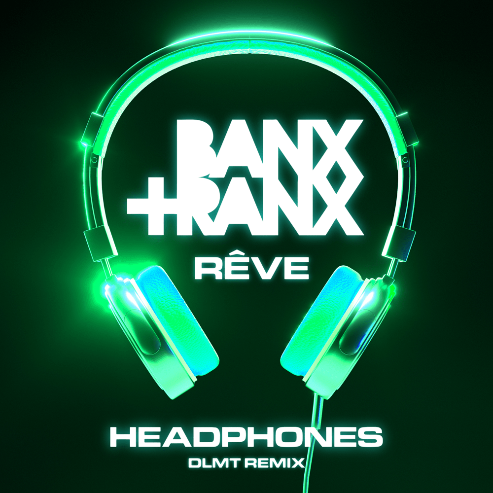 Album cover art for "Headphones (DLMT Remix)" by Banx & Ranx