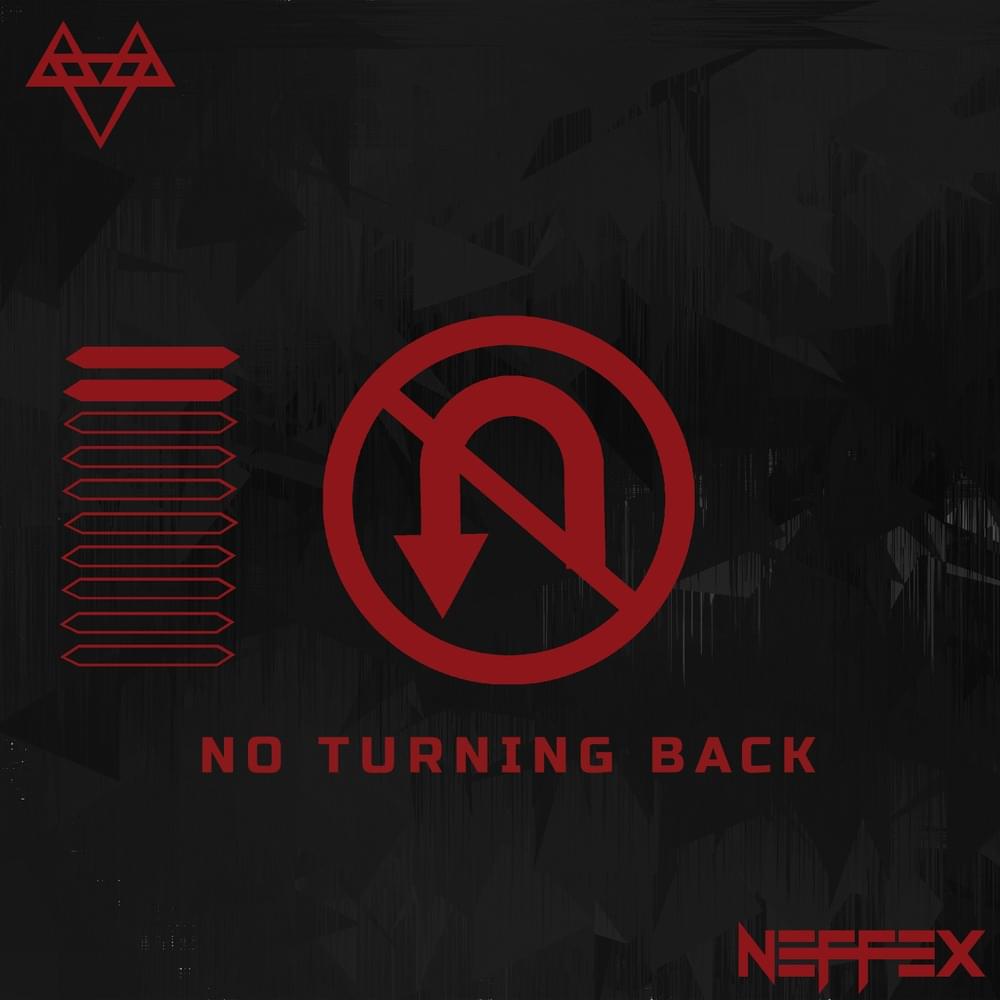 Album cover art for "NO TURNING BACK" by NEFFEX