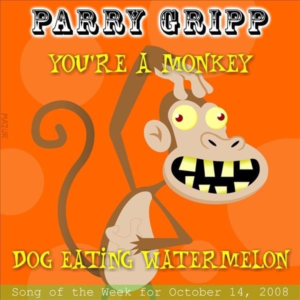 Album cover art for "You’re a Monkey" by Parry Gripp