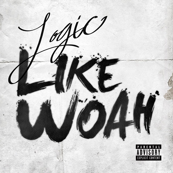 Album cover art for "Like Woah" by Logic