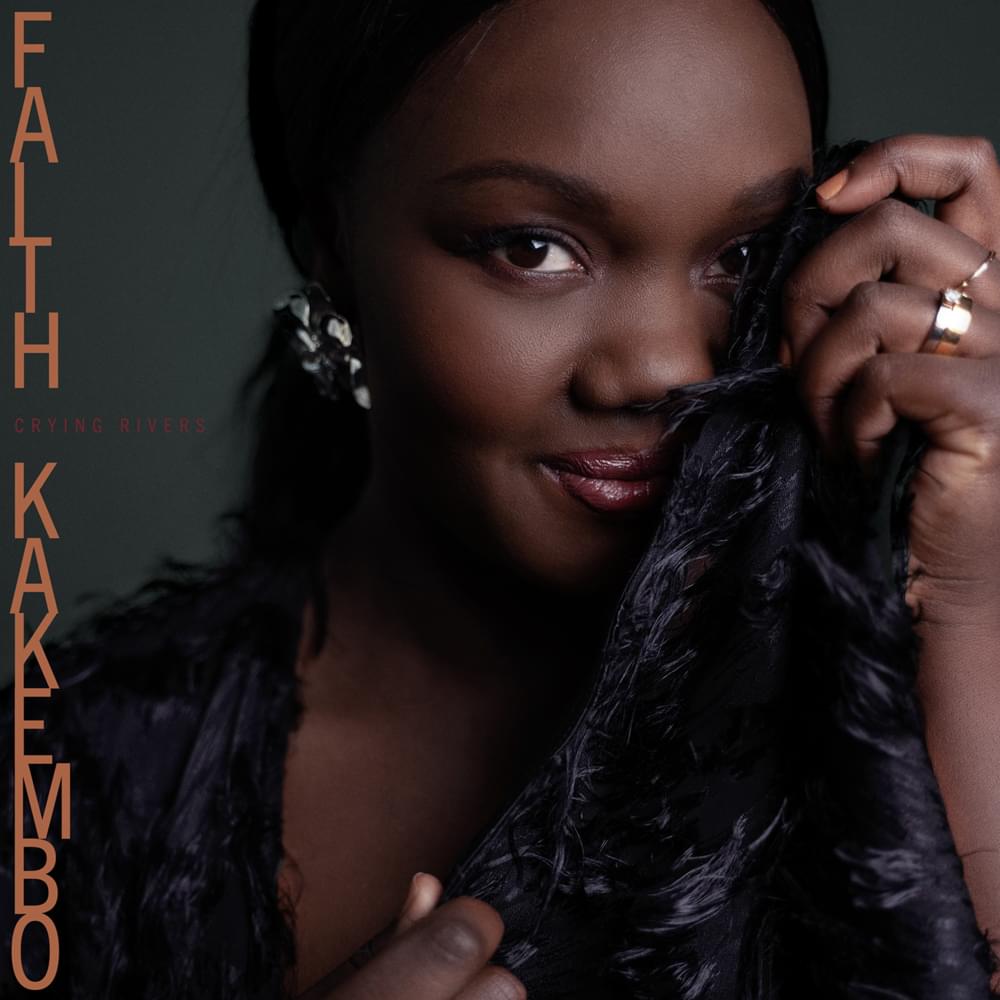 Crying Rivers by Faith Kakembo