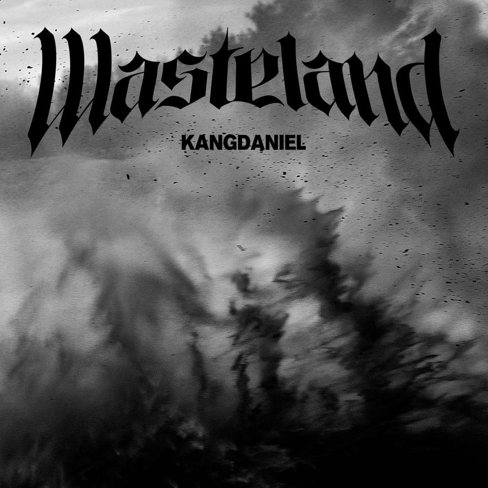 Album cover art for "Wasteland" by KANGDANIEL (강다니엘)