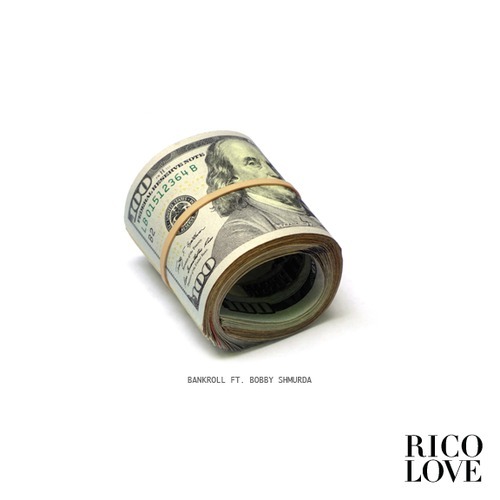 Bank Roll by Rico Love