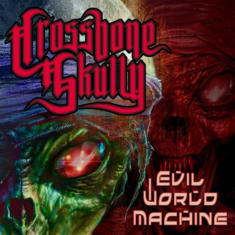 Album cover art for "Evil World Machine" by Crossbone Skully