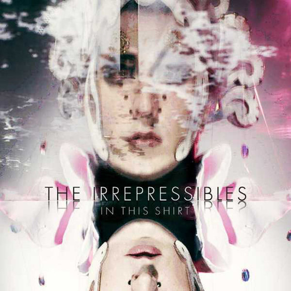 Album cover art for "In This Shirt" by The Irrepressibles