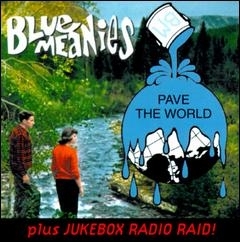 Pave the World by Blue Meanies