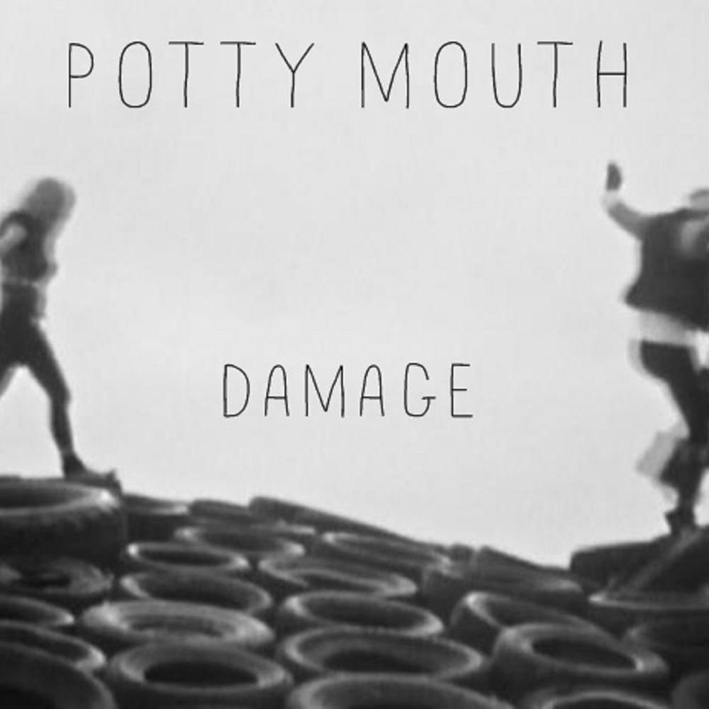 Damage by Potty Mouth