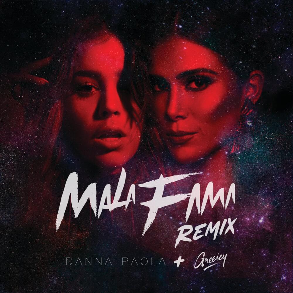 Album cover art for "Mala Fama (Remix)" by Danna Paola & Greeicy