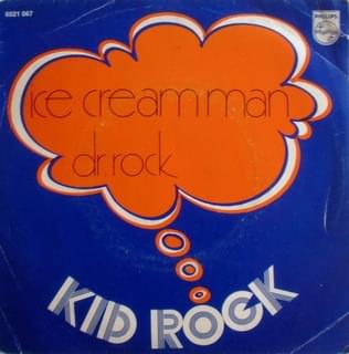 Album cover art for "Ice Cream Man" by Kid Rock (1970s Band)