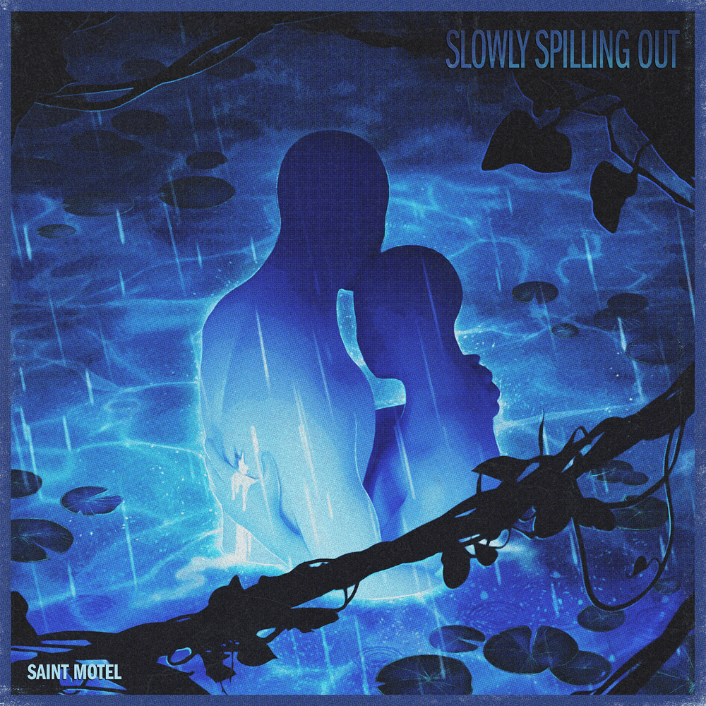 Album cover art for "Slowly Spilling Out" by Saint Motel