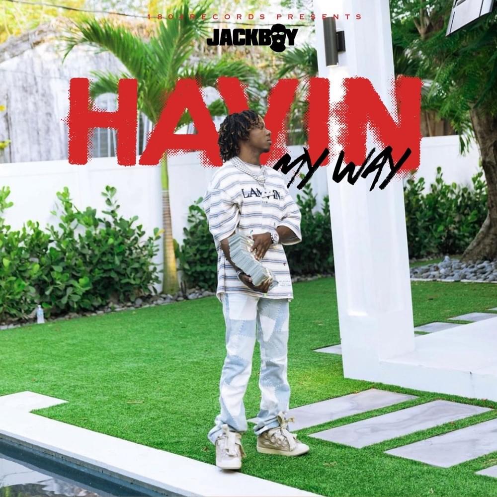 Album cover art for "Havin My Way" by Jackboy