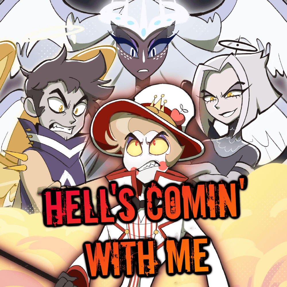 Album cover art for "Hell’s Comin’ With Me" by Caleb Hyles & Jonathan Young & MilkyyMelodies & ​vida vice