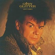 Album cover art for "Love Comes" by Gary Glitter