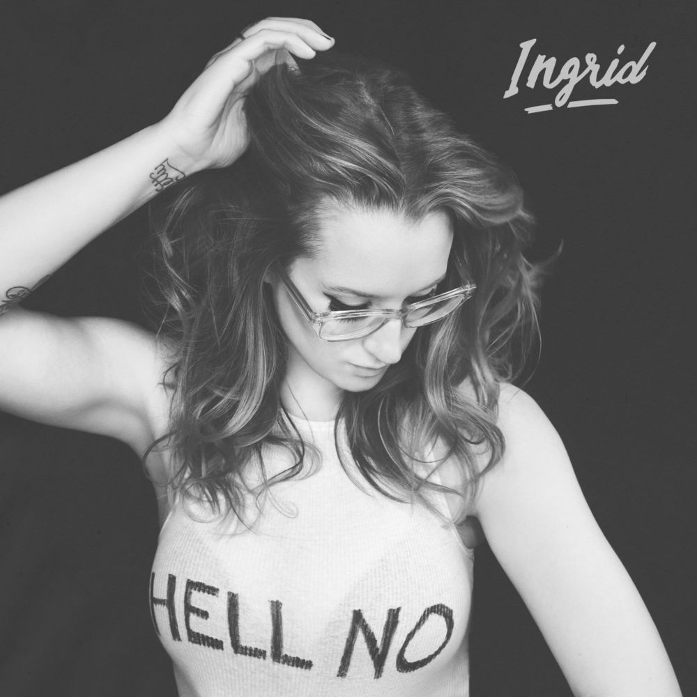 Hell No by Ingrid Michaelson