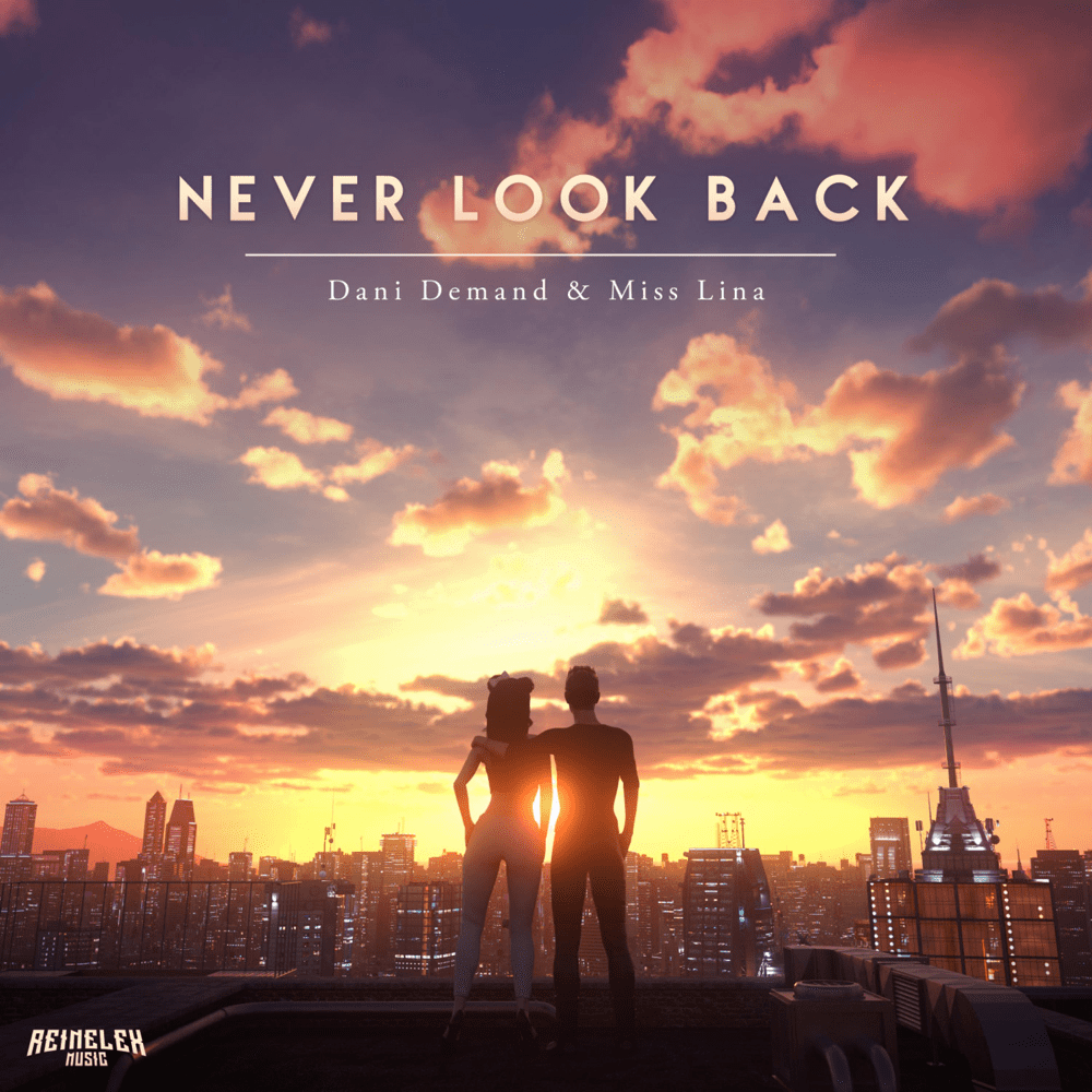 Never Look Back by Dani Demand