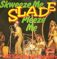 Album cover art for "Skweeze Me, Pleeze Me" by Slade