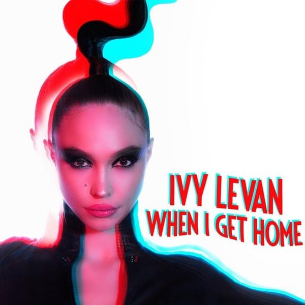 Album cover art for "When I Get Home" by Ivy Levan