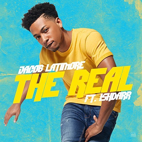 The Real by Jacob Latimore