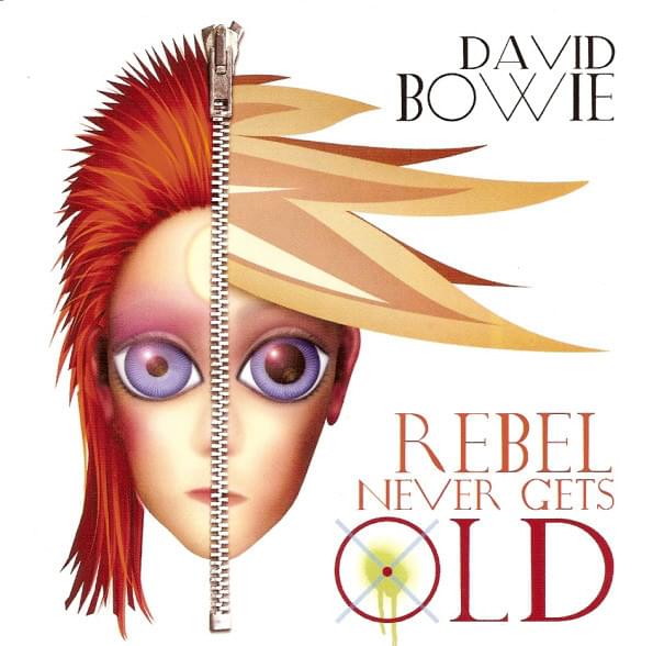 Album cover art for "Rebel Never Gets Old (Radio Mix)" by David Bowie