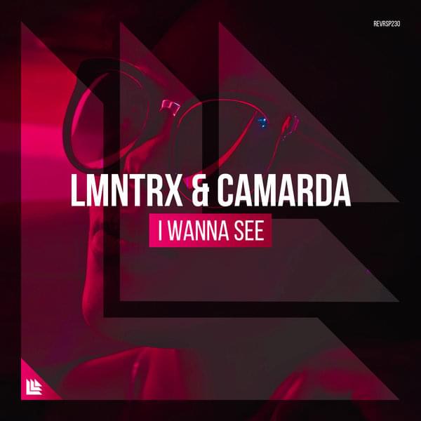 Album cover art for "I Wanna See" by LMNTRX & CAMARDA