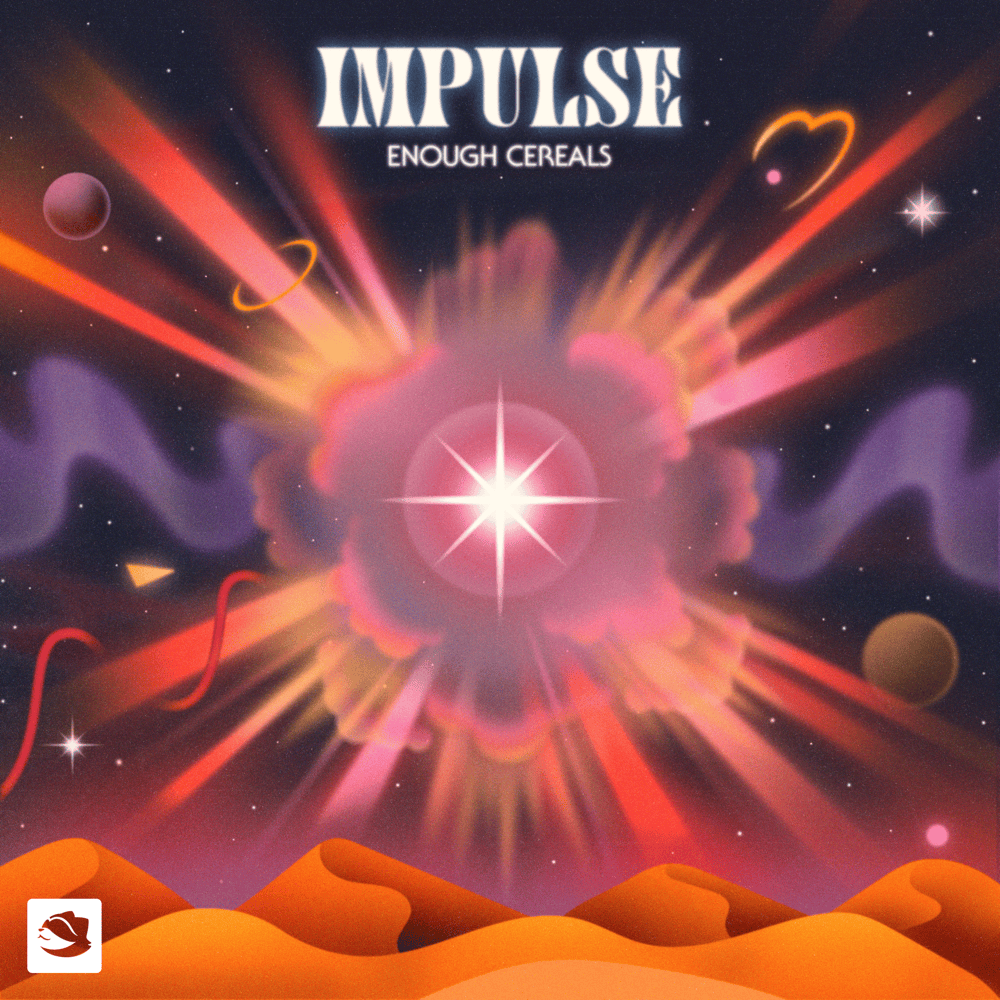 Impulse by Enough Cereals
