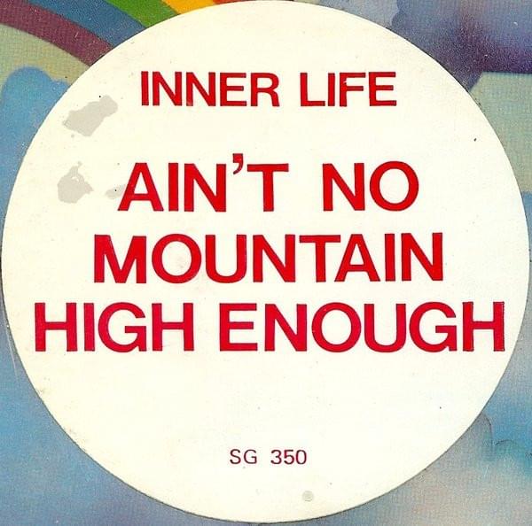 Album cover art for "Ain’t No Mountain High Enough (The Garage Version)" by Inner Life