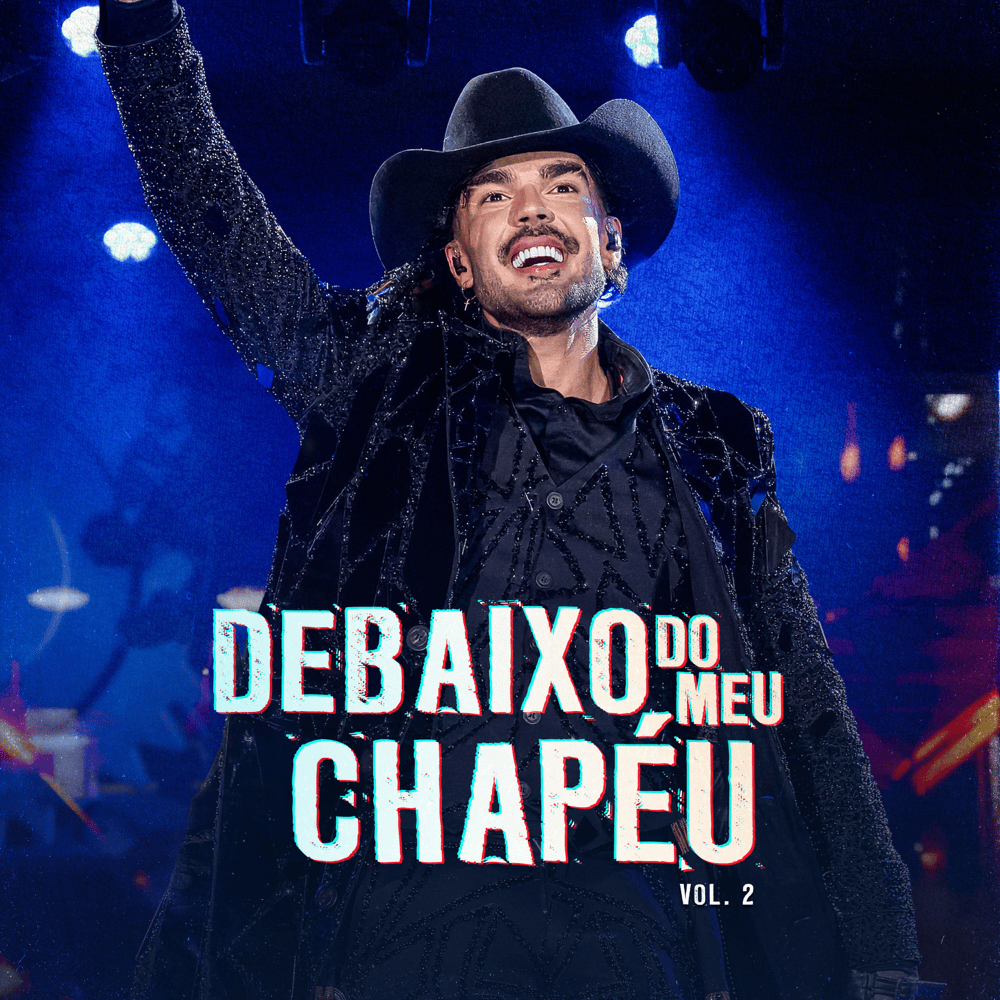 Cover image for DEBAIXO DO MEU CHAPÉU, Vol. 2 (Ao Vivo)