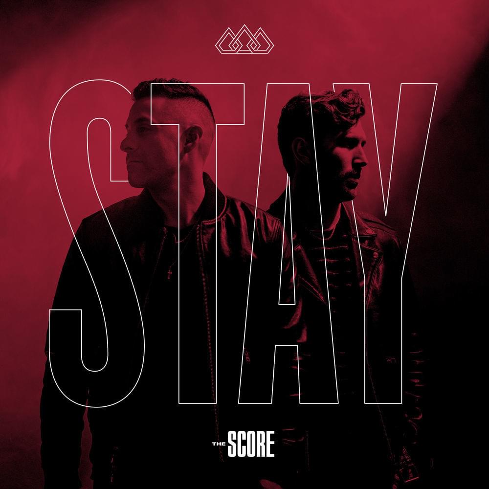 Album cover art for "Stay" by The Score