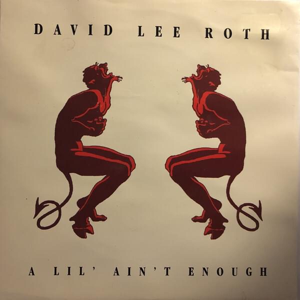 Album cover art for "A Lil’ Ain’t Enough" by David Lee Roth