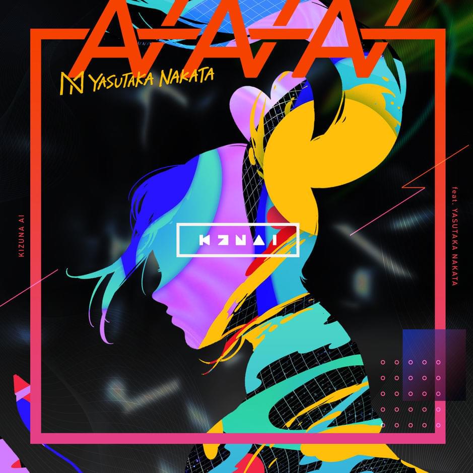 AIAIAI by キズナアイ (Kizuna AI)