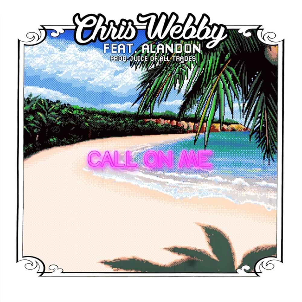Album cover art for "Call on Me" by Chris Webby & Alandon