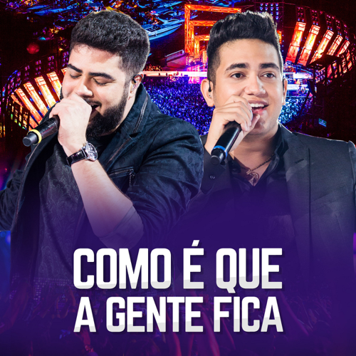 Album cover art for "Como É Que A Gente Fica" by Henrique & Juliano