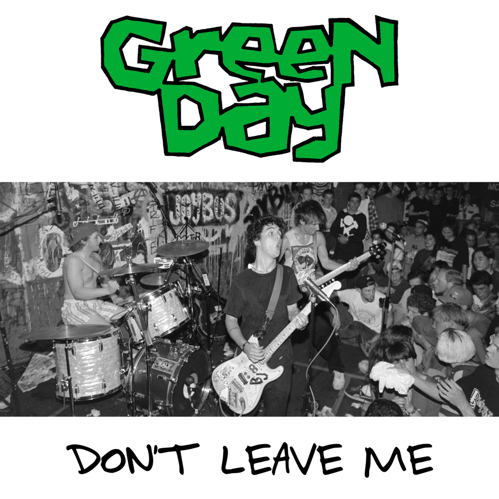 Album cover art for "Don’t Leave Me" by Green Day
