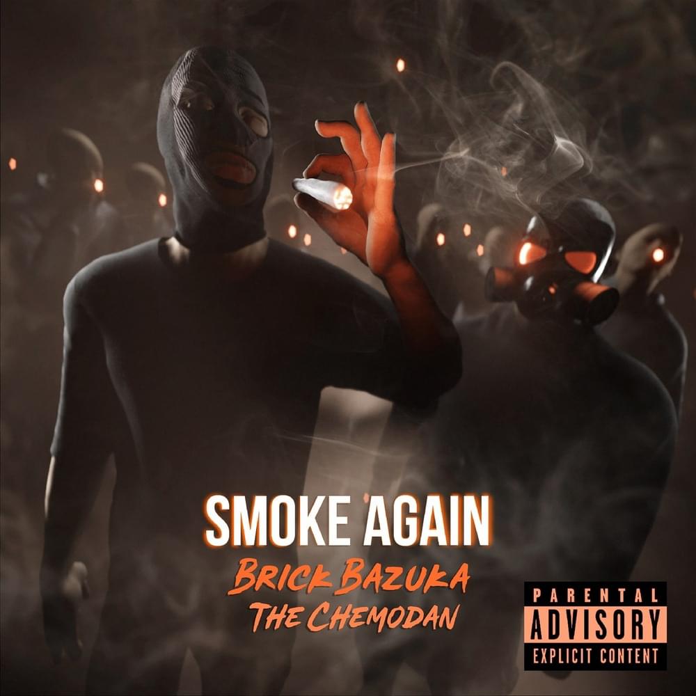 Smoke Again by Brick Bazuka
