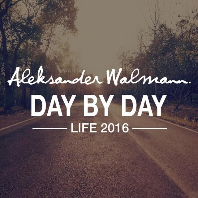 Day By Day by Aleksander Walmann