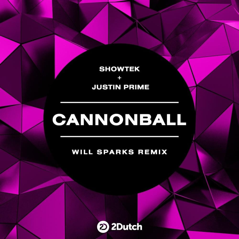 Album cover art for "Cannonball (Will Sparks Remix)" by Showtek